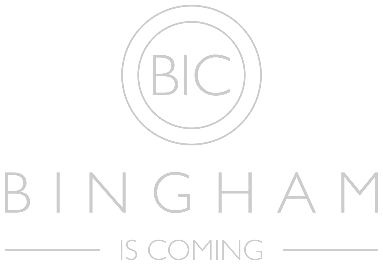 Bingham is Coming